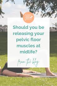 your pelvic floor muscles at midlife
