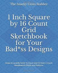 1 Inch Square By 16 Count Grid Sketchbook For Your Bad Ss