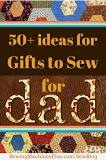 What can I sew for my dad?