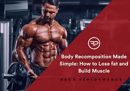 body recomposition made simple how to