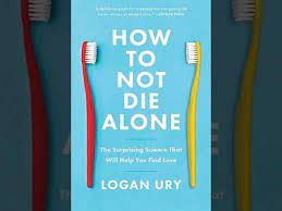 10 things you'll learn in the book. Logan Ury How To Not Die Alone Youtube