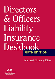 It is meant to cover losses suffered by officers and directors as a result. Book Review Directors Officers Liability Insurance Deskbook Fifth Edition The D O Diary
