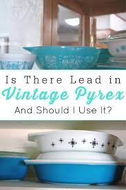 Does Vintage Pyrex Contain Lead