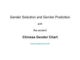 Gender Selection And Gender Prediction With The Chinese