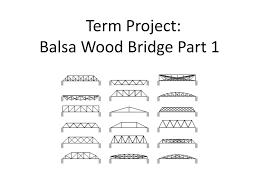term project balsa wood bridge part