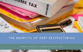 The Benefits of Debt Restructuring | Barry Kornfeld | Debt Restructuring