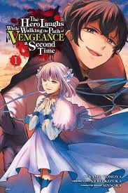 The Hero Laughs While Walking the Path of Vengeance a Second Time, Vol. 1  (manga) eBook by Sinsora - EPUB Book | Rakuten Kobo Philippines