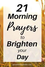 21 short morning prayers to brighten