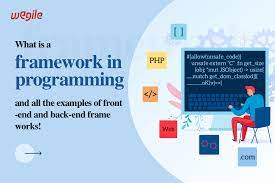 what is a framework in programming wegile