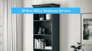 20 Best Ikea Bookcases Review 2022
