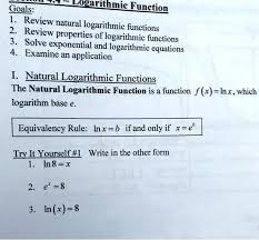 Goals Logarithmic Function Review