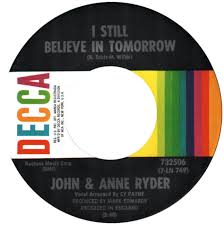 Image result for i still believe in tomorrow