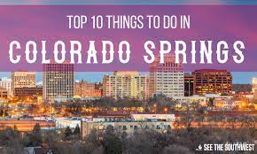 top 10 things to do in colorado springs