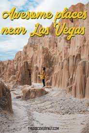 awesome places to visit near las vegas
