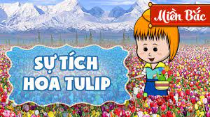 Sự Tích Hoa Tulip | Phim hoạt hình hay cho bé | Truyện Cổ Tích Nước Ngoài -  YouTube