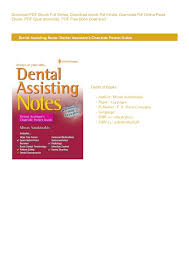 F R E E D O W N L O A D Dental Assisting Notes Dental