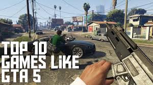top 10 games like gta 5 to play in 2023