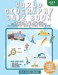 Aug 02, 2020 · from china to chile, namibia to the netherlands, if you're looking to run an epic geography pub quiz, you've landed in the right place. World Geography Quiz Book A Variety Of Fun And Increasingly Challenging Geography Questions For Kids A Great Geography Gift For Children Kids Geography Books Books B C Lester 9781913668211 Amazon Com Books