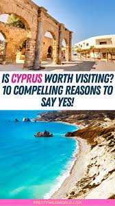 is cyprus worth visiting 10 reasons