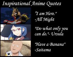 33 go beyond plus ultra quote. Spoken Like A True Hero Animemes