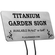 Custom Garden Signs Titanium Metal