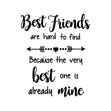 A best friend is someone who never gets tired of listening to your drama. Best Friends Are Hard To Find Crafty Canada Studio Best Friends Forever Quotes Friends Quotes Friends Forever Quotes