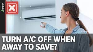 no turning off your air conditioner