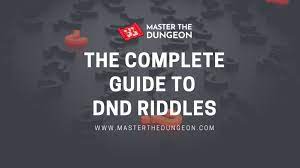 Leave your original riddles, our visitors would appreciate it! The Complete Guide To Dnd Riddles Master The Dungeon