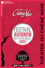 Programme Festival 2022 au Théâtre du Chêne Noir