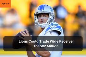 lions could trade wide receiver for 82