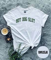Hot Dog Slut Addict Lover Shirt, Gifts, Tshirt, Tees, T-shirt, Unisex,  Funny - Etsy