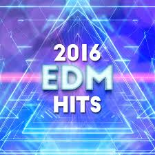 2016 Edm Hits By This Is Edm 2015 On Tidal