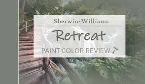 Sherwin Williams Retreat Review