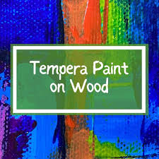 Tempera Paint On Wood Can You Use It