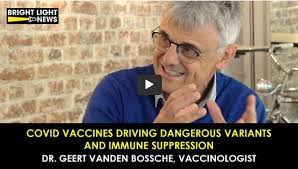 Geert Vanden Bossche on Twitter: "Covid Vaccines Driving Dangerous Variants  &amp; Immune Suppression -Dr Geert Vanden Bossche https://t.co/SFiAagaErE"  / Twitter