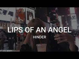 lips of an angel hinder s