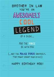 Because in this article, we have prepared the most incredible birthday. Funny Birthday Card For Borther In Law You Re Awesomely Cool Legend Moonpig