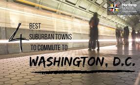 Maybe you would like to learn more about one of these? 4 Best Suburban Towns To Commute To Washington D C