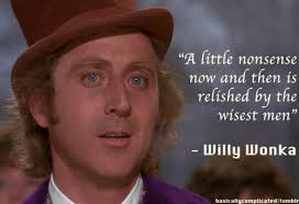Willy Wonka Quotes. QuotesGram via Relatably.com
