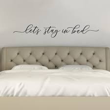 Let S Stay In Bed Wall Decal Master