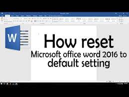 how reset microsoft office word 2016 to