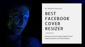 best facebook cover photo resizer