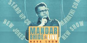Mandar Bhide Live (Nava Show)