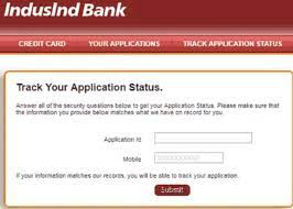 Along with credit cards this bank also provides once you apply for this card you can also come back and check for the application status as and when required to keep a track of your application. Indusind Bank Credit Card Application Status Check Status Online