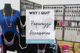 why i quit paparazzi accessories give