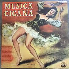 Nova música espanhola cigana 2020. Musica Cigana Apresentada Pelas Mais Famosas Orquestras Ciganas 1955 Vinyl Discogs