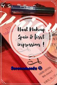 haul makeup spain first impressions