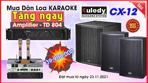 Mua Dàn Loa Karaoke Kuledy CX12 - Tặng Cục Đẩy 4 Kênh 800w - YouTube