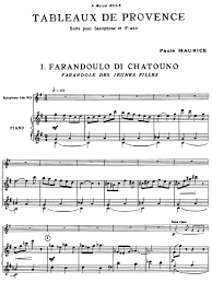 Farandoulo di chatouno saxophones, when included in orchestral music (they rarely are) will be shown in the other instrument location after strings and before the soloist, if any. Paule Maurice Tableaux De Provence Suite Pour Saxophone Et Orchestre Ou Piano Alto Saxophone Piano Pdf Pdf Txt