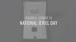 ep 34 national jewel day